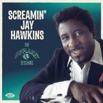 Hawkins ,Screamin' Jay - The Planet Sessions